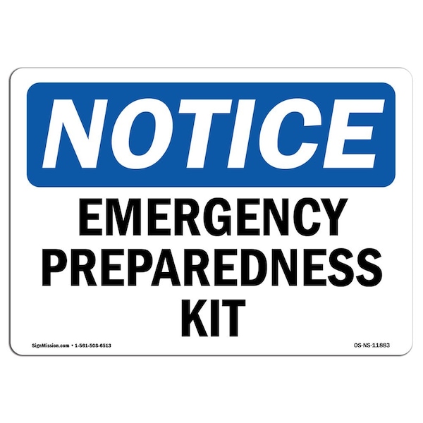Safety Sign, OSHA Notice, 7" Height, Aluminum, Emergency Preparedness Kit Sign, Landscape